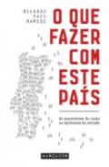 O Que Fazer Com Este Pa�s