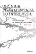 Cr�nica Fragmentada do Indel�vel