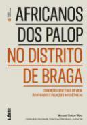 Africanos dos PALOP no Distrito de Braga