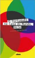 O portugu�s na Casa do Mundo, hoje