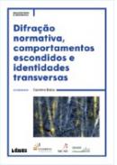 Disfra��o normativa, comportamentos escondidos e identidades transversas