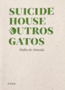 Suicide house & outros gatos