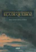 A constitui��o da ficcionalidade em E�a de Queiroz