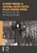 O que tinha a fazer, est� feito