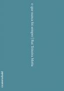 O que nunca foi sempre