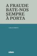 A fraude bate-nos sempre � porta