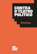 Contra o teatro pol�tico
