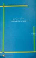 Os caminhos da independ�ncia do Brasil