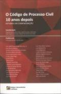 O c�digo de processo civil 10 anos depois
