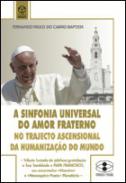 A sinfonia universal do amor fraterno
