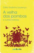 A velha dos pombos e outra hist�rias