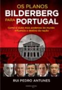 Os Planos Bilderberg para Portugal