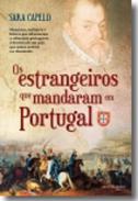 Os estrangeiros que mandaram em Portugal