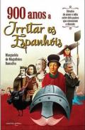 900 Anos a Irritar os Espanh�is
