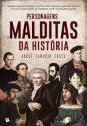 Personagens malditas da hist�ria