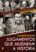 Julgamentos que mudaram a hist�ria