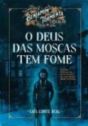 O Deus das Moscas Tem Fome