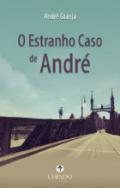 O estranho caso de Andr�