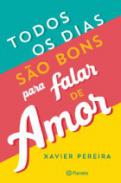 Todos os dias s�o bons para falar de amor