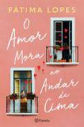 O amor mora no andar de cima