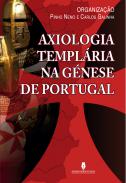 Axiologia templaria na g�nese de Portugal