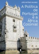 A pol�tica de Portugal �  a Africa Colonial