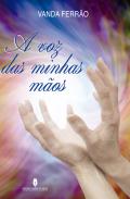 A voz das minhas m�os