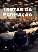 Tretas da forma��o