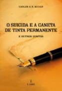 O suicida e a caneta de tinta permanente