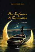 Nas sinfonias do reencontro