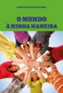 O mundo � minha maneira