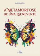 A metamorfose de uma escrevente