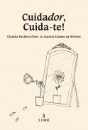 Cuidador, Cuida-te!