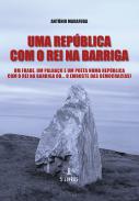 Uma rep�blica com o rei na barriga