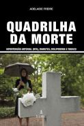 A quadrilha da morte