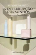 A Interrup��o dos sonhos