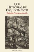 Tr�s hist�rias de esquecimento