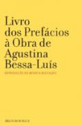 Livro dos pref�cios � obra de Agustina Bessa-Lu�s