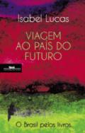 Viagem ao pa�s do futuro
