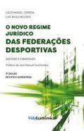 O novo regime jur�dico das federa��es desportivas