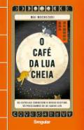 O caf� da lua cheia