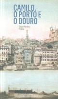 Camilo, o Porto e o Douro