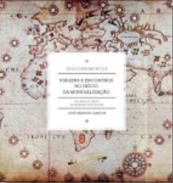 Viagens e encontros no �nicio da mundializa��o