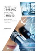 Encontrar o Passado Avistar o Futuro