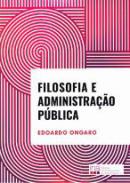 Filosofia e administra��o p�blica