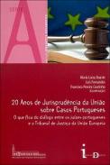 20 anos de jurisprud�ncia da Uni�o sobre casos portugueses 
