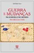 Guerra e mudan�as na Europa e no mundo no S�culo XXI
