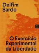O Exerc�cio Experimental da Liberdade