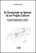 Da composi��o ao aplauso de um projecto cultural