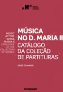 M�sica no D. Maria II = Music at the Dona Maria II